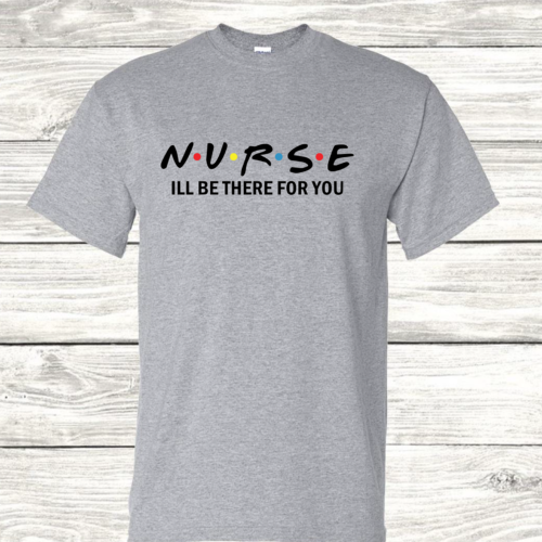 Nurse I'll be there for you Unisex Short Sleeve T-Shirt