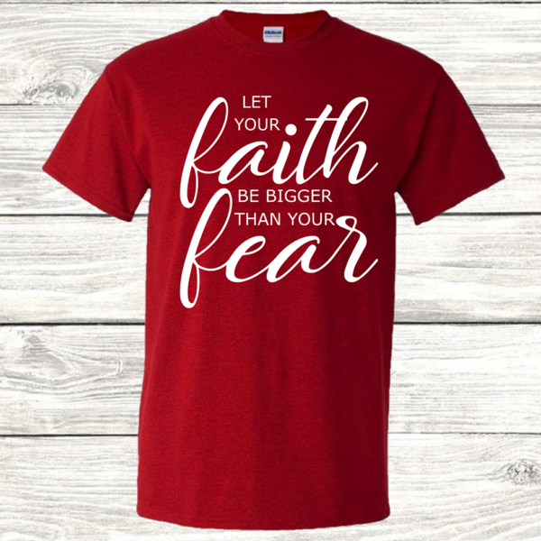 Faith bigger than fear Adult Unisex Short Sleeve T-Shirt